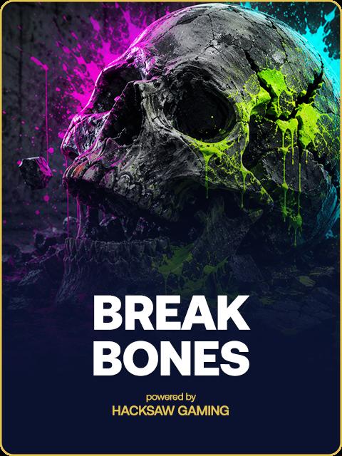 Break Bones