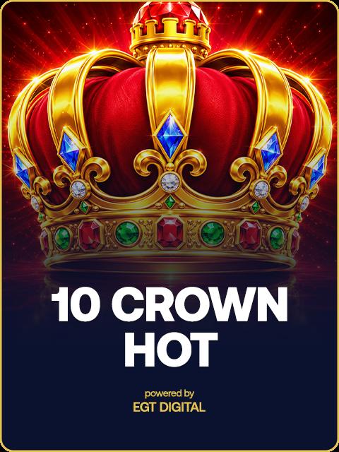 10 Crown hot