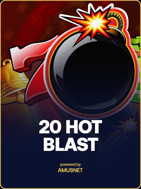 20 Hot Blast