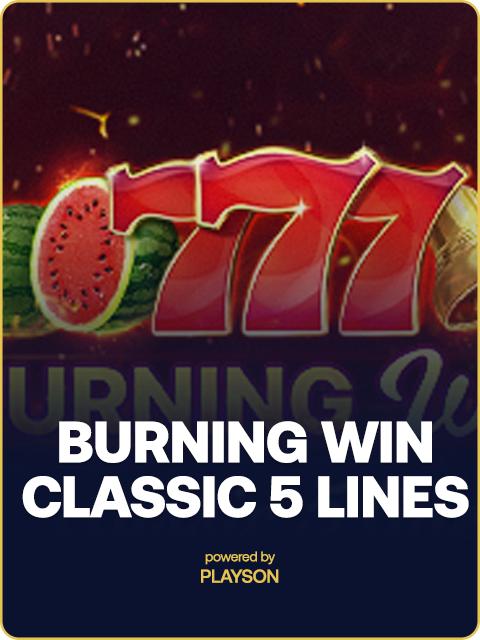 Burning Wins: classic 5 lines
