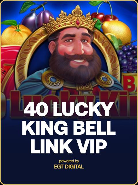 40 Lucky King Bell Link VIP